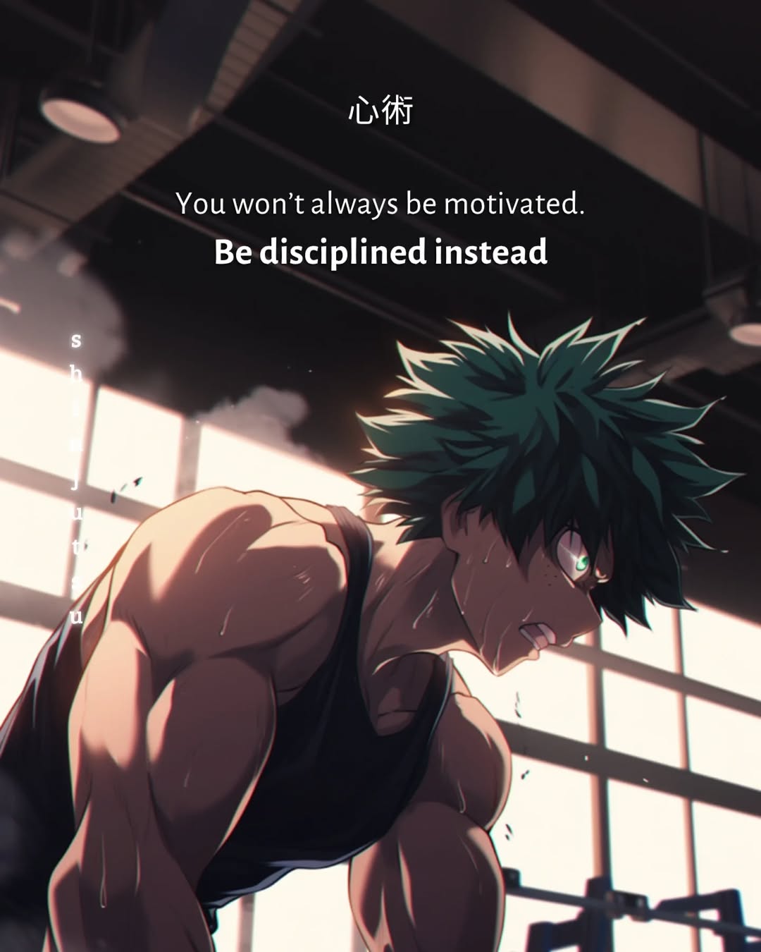 Discipline over motivation, from @shinjutsuanime