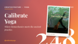 Calibrate Yoga Merges Biomechanics with Traditional Yoga Practices