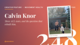 Calvin Knor Educates on Holistic Movement and Injury Prevention